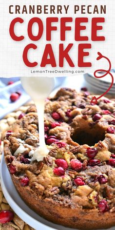 cranberry pecan coffee cake on a white plate with the title above it