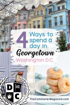 four ways to spend a day in georgetown, washington d c