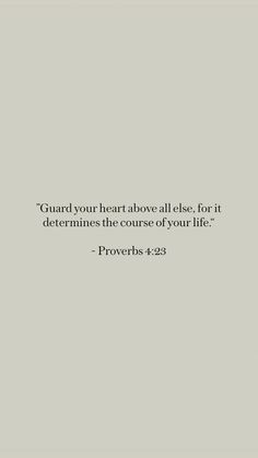 Bible Verse About Yourself, Bible Wisdom Quotes, Bible Life Quotes, Quotes To Live By Inspirational Bible, Bible Verse About Heart, Above All Else Guard Your Heart, Quotes About Bible, Best Bible Verses Inspiration, Guard Your Heart Bible Verse