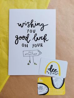 a greeting card with the words wishing you good luck on your new adventure written in black ink