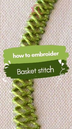 a green crochet stitch with the words how to embroider basket stitch