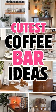 coffee bar ideas that are easy to make and great for any type of home or office