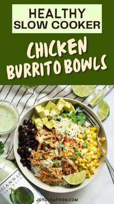 the healthy slow cooker chicken burrito bowls are ready to be eaten and served