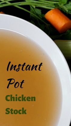 the instant pot chicken stock is in a white bowl next to carrots and celery