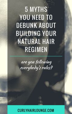 Over the years I have noticed that some 'curly hair rules' may prevent natural hair newbies from building a hair routine with their preferred products, techniques and practices. Care to debunk some myths about building your natural hair regimen? Natural Hair Regimen, Lip Care Routine, American Hairstyles, Natural Hair Tutorials, Hair Regimen, Healthy Natural Hair, Black Hair Care