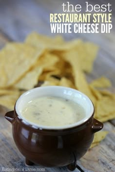 the best restaurant style white cheese dip in a bowl with tortilla chips on the side