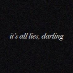 the words it's all lies, daring in white text on a black background