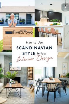 a collage of photos with the words how to use scandinavian style in your interior design