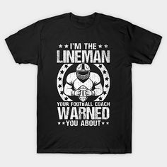 i'm the lineman your football coach is warning you about