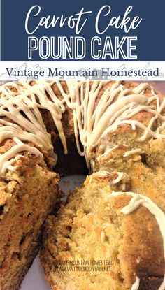 a close up of a cake with white icing on it and the words, carrot cake pound cake vintage mountain homestead