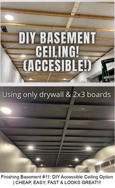 two pictures with the words diy basement ceilinging accessible