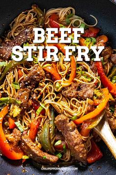 beef stir fry in a wok with noodles and peppers on the side text reads beef stir fry