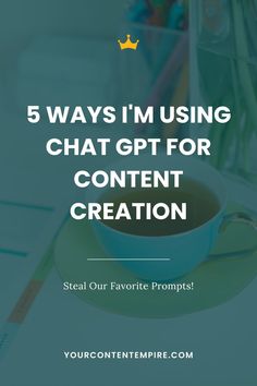 a cup of coffee with the words 5 ways i'm using chat for content creation