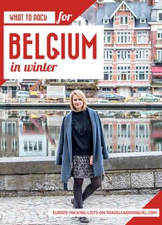 a woman standing in front of water with buildings behind her and the words what to do for belgium in winter