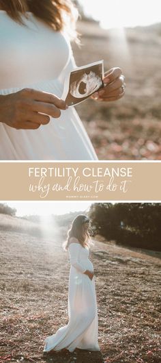 a pregnant woman in white dress holding a card with the words, fertity cleanse why and how to do it