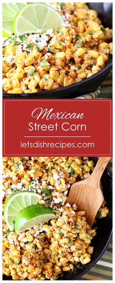 mexican street corn in a skillet with limes on the side and text overlay