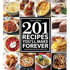 the cover of 2011 recipes you'll make forever cookbook, with pictures of different foods