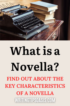 Image of vintage typewriter and books on wooden table and tite of pin which is what is a novella? Find out about the key charactertistics of a novella. Writing Advice, Writing Tips, Book Publishing, Short Stories, Your Story, Books To Read, Writing, Reading, Books