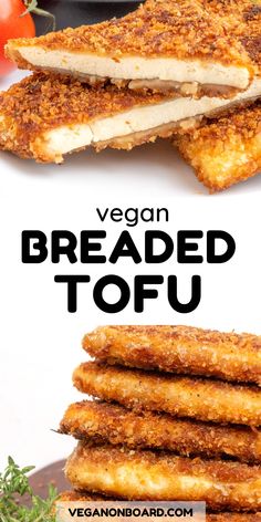 vegan breaded tofu cut in half and stacked on top of each other