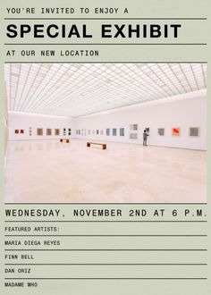 an event poster for the special exhibit at the new location, which is open to visitors