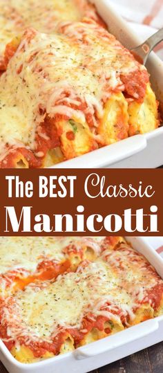 the best classic manicotti casserole recipe is made with cheese and sauce