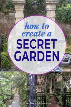 Secret Garden Ideas: How To Create A Magical Backyard Hidden Garden