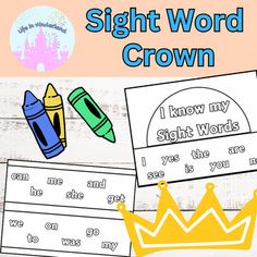 the sight word crown is next to two pictures with pencils and crayons