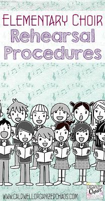 an image of children singing with the words elementary choir rehearal procedure written below