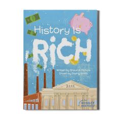 a book cover with the words history is rich written on it