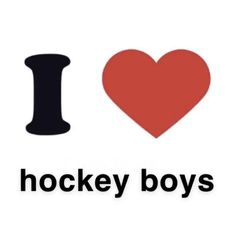 the words i love hockey boys are in black and red