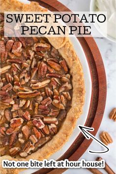 sweet potato pecan pie on a white plate with text overlay that reads, sweet potato pecan pie not one bite left at hour house