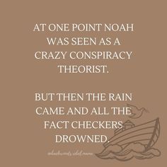 a brown background with an image of a boat and the words at one point noah was seen as a crazy conspraccy