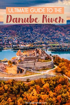 the ultimate guide to the danube river in europe