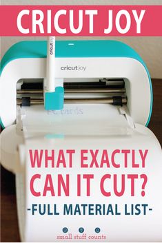 a cricut joy machine with the words what exactly can it cut? full material list