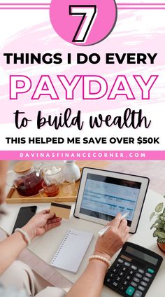 a woman working on her laptop with the text 7 things i do every payday to build health this helped me save over $ 50k