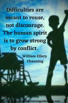 a man standing next to a wheel chair with a quote on it that reads, difficulties are meant to rouse, not discharge the human spirit is to grow strong by conflict