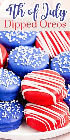 red, white and blue cookies on a plate with the words 4th of july dipped oreos