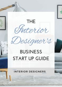 the interior designer's business start up guide