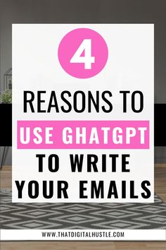 a white sign that says 4 reasons to use ghatgtt to write your emails