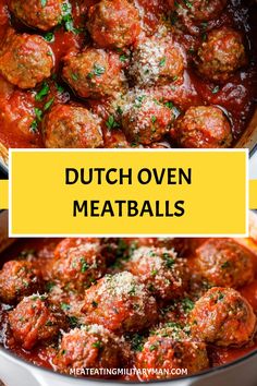 meatballs in tomato sauce with parmesan cheese on top and the words, dutch oven meatballs