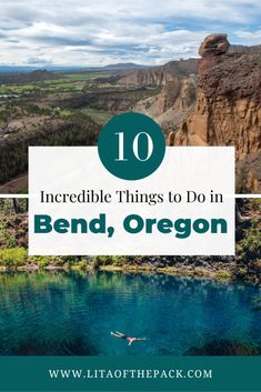 the top ten incredible things to do in bend, oregon