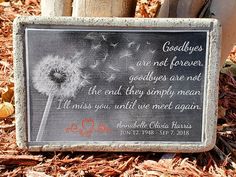 a sign with a dandelion saying goodbyes are not for lovers, goodies are not the end they simply mean i miss you until we meet again