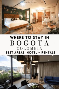 a hotel room with the words where to stay in bogota colombia best areas, hotels and rentals