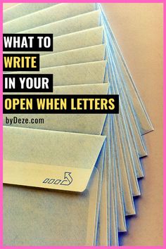 a stack of open letters with the words what to write in your open when letters