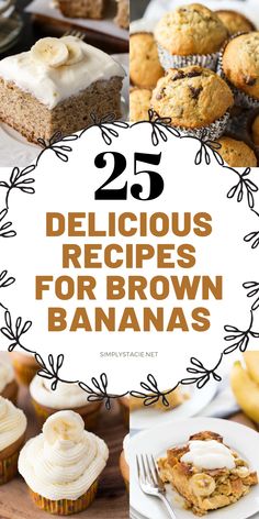 4 image collage of banana desserts including cake, muffins, sweet breakfast casserole and cupcakes. Recipes For Old Bananas, Banana Recipes Easy, Brown Bananas, Banana Recipes Overripe, Ripe Banana Recipe, Recipes Using Bananas, Overripe Bananas