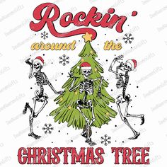 skeleton christmas tree with the words rockin around the christmas tree