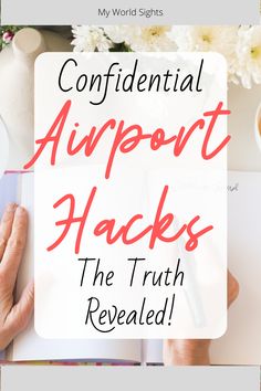 a person holding a notebook with the words, confident airport hacks