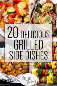 20 delicious grilled side dishes with text overlay