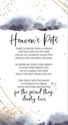 the poem for heaven's pets, written in gold and black ink on a white background