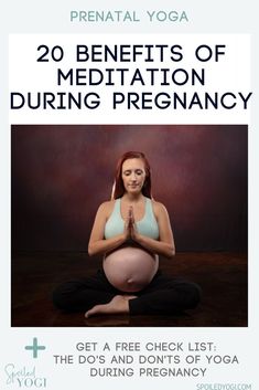 pregnant woman meditating in yoga pose with the words 20 benefits of meditation during pregnancy